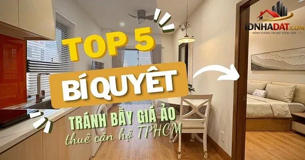 5 Bí Quyết Tránh Bẫy Giá Ảo Khi Tìm Thuê Căn Hộ TPHCM