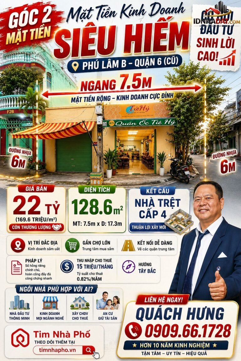 Nhà góc 2mt cư xá phú lâm b – phố ẩm thự quận 6 – ngang 7.5m – chỉ 22 tỷ – Bán nhà đất Đường Cư Xá Phú Lâm B – Phường cũ Phú Lâm Quận 6 – Phường mới Phú Lâm – Thành phố Hồ Chí Minh