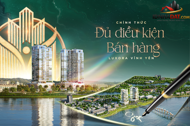 Luxora Vĩnh Yên: Mở Bán Dự Án Bất Động Sản Đáng Chú Ý Năm 2026