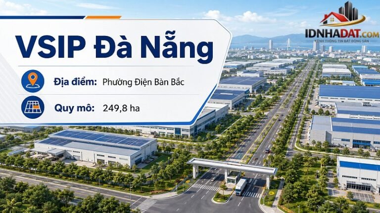 Phân Tích Thị Trường Bất Động Sản Đà Nẵng 2026: Khu Công Nghiệp VSIP và Xu Hướng Đầu Tư