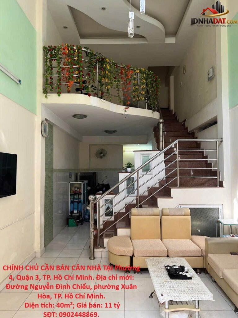 Hot hot chính chủ cần bán căn nhà tại phường 4, quận 3, tp. hồ chí minh Bán nhà đất Đường Nguyễn Đình Chiểu – Phường cũ 4 Quận 3 – Phường mới Xuân Hòa – Thành phố Hồ Chí Minh 40m2 11 tỷ