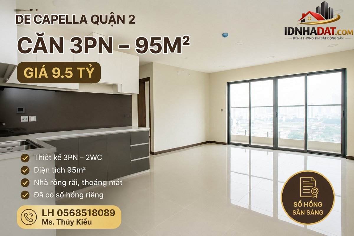 Bán căn hộ 3PN De Capella Quận 2 giá 9.5 tỷ – Bán nhà đất Đường Lương Định Của – Phường cũ An Khánh Quận 2 – Phường mới An Khánh – Thành phố Hồ Chí Minh 95m2