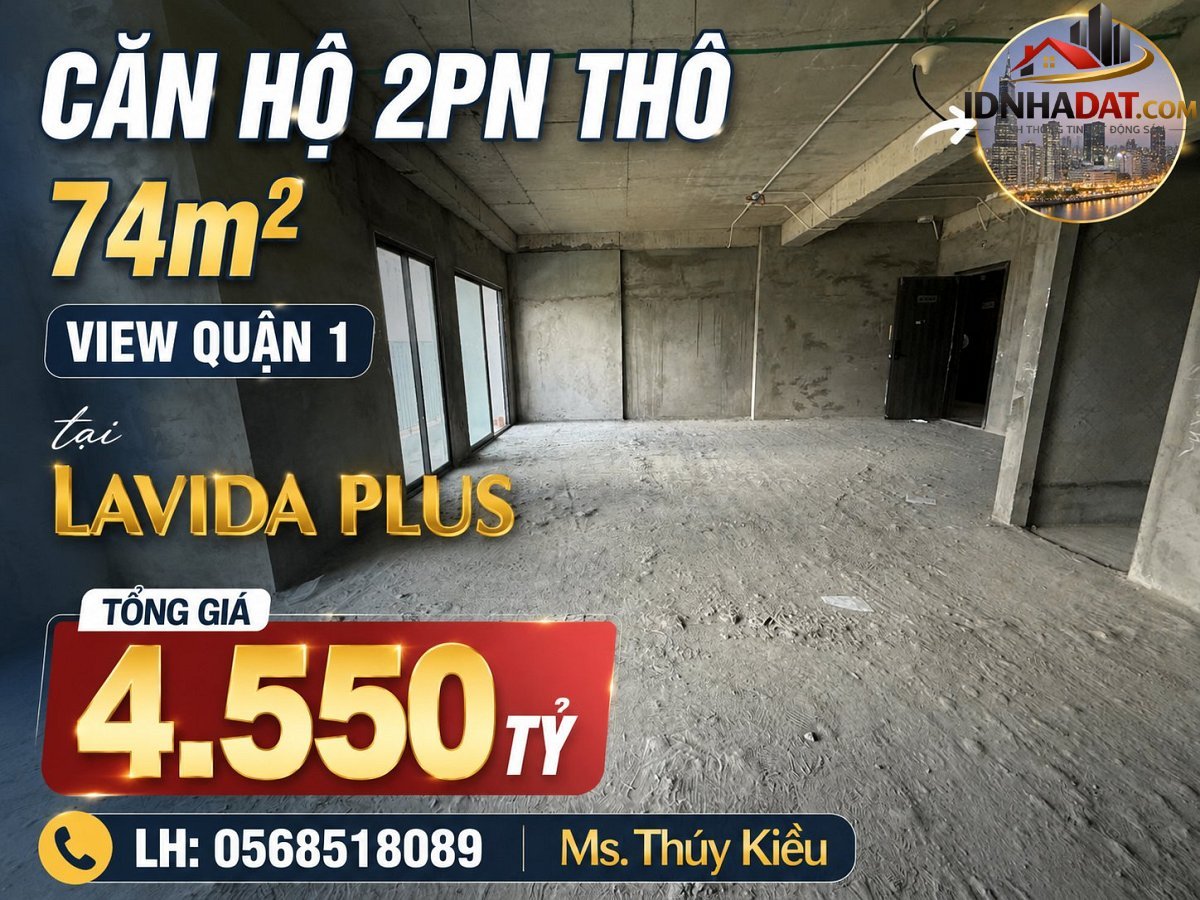Bán căn hộ thô 2PN Lavida Plus, diện tích 74m2 giá 4.55 tỷ – Bán nhà đất Đường Nguyễn Văn Linh – Phường cũ Quận 8 – Phường mới Quận 8 – Thành phố Hồ Chí Minh