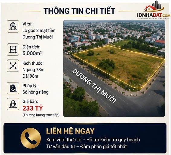 Siêu phẩm lô góc 2 mt- dương thị mười q12 – 5000m2 – 233 tỷ Bán nhà đất Đường Dương Thị Mười – Phường cũ Tân Thới Hiệp – Quận 12 – Phường mới Tân Thới Hiệp – Thành phố Hồ Chí Minh